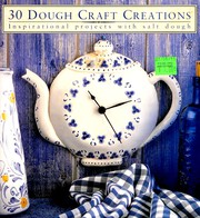 Cover of: Thirty Dough Craft Creations (Thirty Projects) by Smithmark Publishing