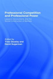 Cover of: Professional competition and professional power by edited by Yves Dezalay and David Sugarman.