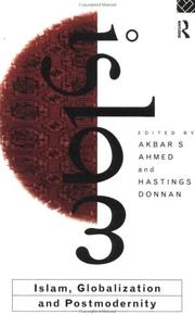 Cover of: Islam, globalization, and postmodernity by edited by Akbar S. Ahmed and Hastings Donnan.