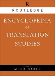 Cover of: Routledge encyclopedia of translation studies by edited by Mona Baker ; assisted by Kirsten Malmkjaer.