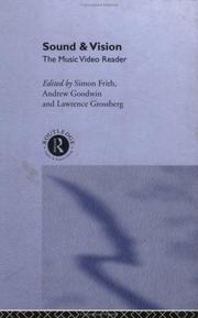 Cover of: Sound and vision by edited by Simon Frith, Andrew Goodwin, and Lawrence Grossberg.