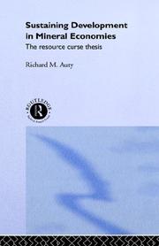 Cover of: Sustaining development in mineral economies: the resource curse thesis