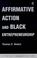Cover of: Affirmative action and black entrepreneurship
