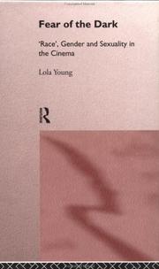 Cover of: Fear of the Dark: Race, Gender and Sexuality in the Cinema (Gender, Racism, Ethnicity Series)