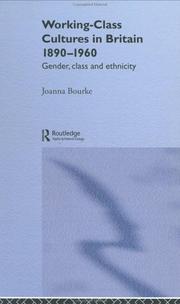 Cover of: Working class cultures in Britain, 1890-1960 | Joanna Bourke