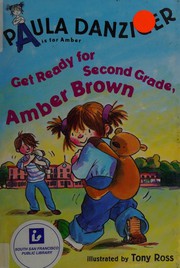Cover of: Get ready for second grade, Amber Brown by Paula Danziger