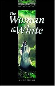 Cover of: The Woman in White by Wilkie Collins