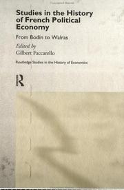 Cover of: Studies in the History of French Political Economy: From Bodin To Walras (Routledge Studies in the History of Economics, 19)