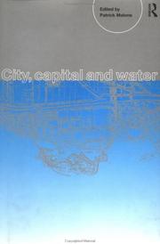 Cover of: City, capital, and water by edited by Patrick Malone.