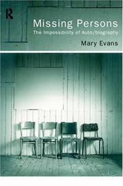 Cover of: Missing persons: the impossibility of auto/biography