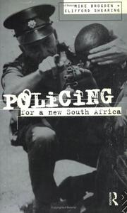 Cover of: Policing for a new South Africa