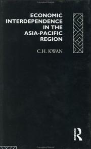 Economic interdependence in the Asia-Pacific region by C. H. Kwan