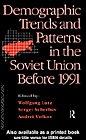 Demographic trends and patterns in the Soviet Union before 1991 by Wolfgang Lutz, Sergei Scherbov