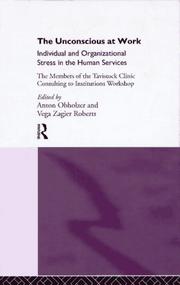 Cover of: The Unconscious at work: individual and organizational stress in the human services
