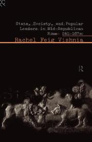 Cover of: State, Society and Popular Leaders in Mid-Republican Rome: 241-167 BC