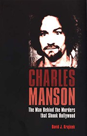 Cover of: Charles Manson: The Man Who Murdered the Sixties