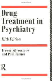 Cover of: Drug treatment in psychiatry by Trevor Silverstone