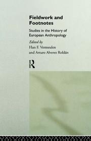 Cover of: Fieldwork and footnotes: studies in the history of European anthropology
