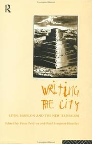 Cover of: Writing the city: Eden, Babylon, and the New Jerusalem