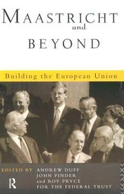 Maastricht and beyond by Andrew Duff, John Pinder, Roy Pryce