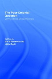 Cover of: The post-colonial question by edited by Iain Chambers and Lidia Curti.