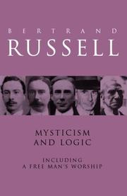 Cover of: Mysticism and Logic Including A Free Man