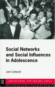 Cover of: Social networks and social influences in adolescence by John Cotterell
