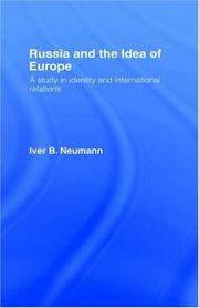 Cover of: Russia and the idea of Europe: a study in identity and international relations