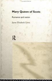 Cover of: Mary Queen of Scots: romance and nation
