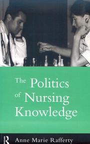 Cover of: The politics of nursing knowledge