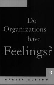 Cover of: Do organizations have feelings? by Martin Albrow