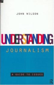 Cover of: Understanding journalism: a guide to issues