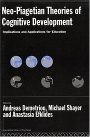 Cover of: Neo-Piagetian theories of cognitive development: implications and applications for education