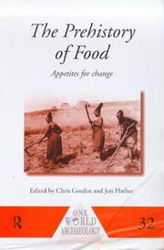 Cover of: The prehistory of food: appetites for change