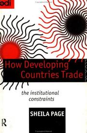 Cover of: How developing countries trade: the institutional constraints