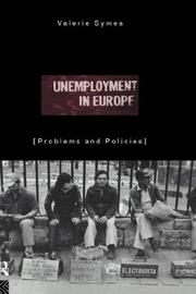 Cover of: Unemployment in Europe by Valerie Symes