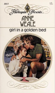 Cover of: Girl In A Golden Bed by Anne Weale