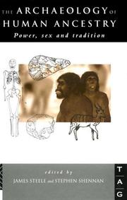 Cover of: The Archaeology of Human Ancestry: Power, Sex and Tradition (Theoretical Archaeology Group (Series))