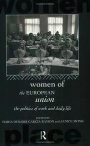 Cover of: Women of the European Union: the politics of work and daily life