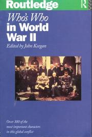 Who was who in World War II by John Keegan