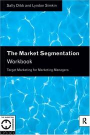 The market segmentation workbook by Sally Dibb, Lyndon Simkin