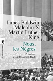 Cover of: Nous, les Nègres by Kenneth Clark, Malcolm X, James Baldwin - undifferentiated, Martin Luther King Jr., André Chassigneux, Albert Memmi