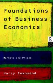 Cover of: Foundations of business economics: markets and prices