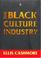 Cover of: The Black culture industry