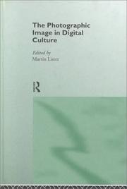 Cover of: The photographic image in digital culture
