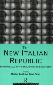 Cover of: The new Italian Republic by edited by Stephen Gundle and Simon Parker.