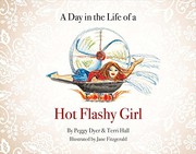 Cover of: A Day in the Life of a Hot Flashy Girl
