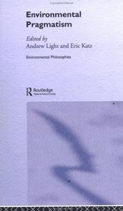 Cover of: Environmental pragmatism by edited by Andrew Light and Eric Katz.