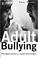 Cover of: Adult bullying
