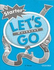 Cover of: Let's Go Starter Level: Workbook (Let's Go)